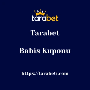 Tarabet Bahis Kuponu
