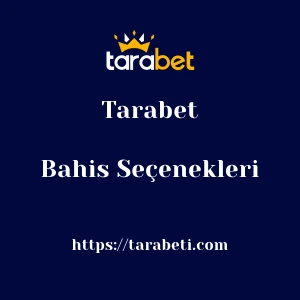 Tarabet Bahis Seçenekleri