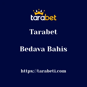 Tarabet Bedava Bahis