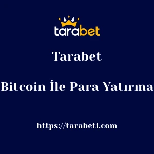Tarabet Bitcoin İle Para Yatırma