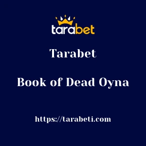 Tarabet Book of Dead Oyna