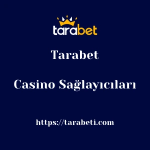 Tarabet Casino Sağlayıcıları