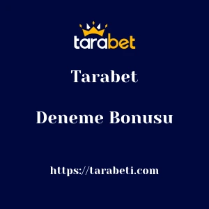 Tarabet Deneme Bonusu