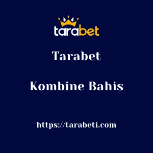 Tarabet Kombine Bahis