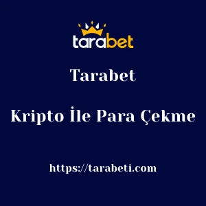 Tarabet Kripto İle Para Çekme