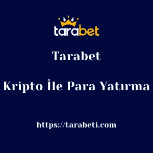 Tarabet Kripto İle Para Yatırma