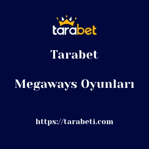 Tarabet Megaways Oyunları