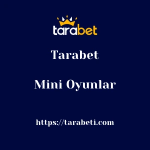 Tarabet Mini Oyunlar