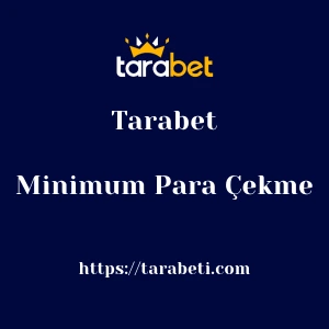Tarabet Minimum Para Çekme