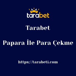 Tarabet Papara İle Para Çekme