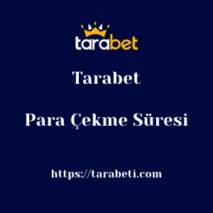 Tarabet Para Çekme Süresi