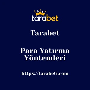 Tarabet Para Yatırma Yöntemleri