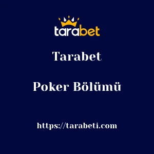 Tarabet Poker Bölümü