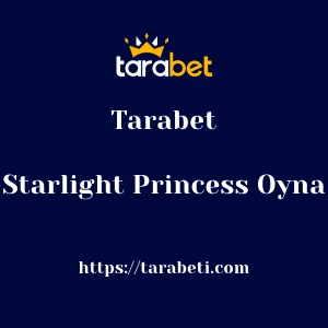 Tarabet Starlight Princess Oyna