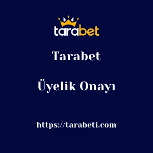 Tarabet Üyelik Onayı
